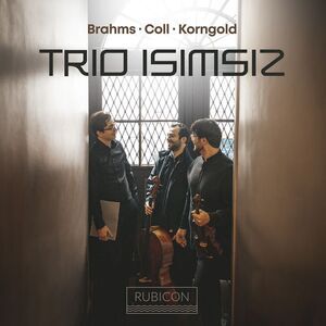 Trio Isimsiz - Brahms Coll & Korngold: Piano Trios  CD